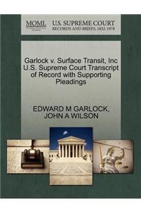 Garlock V. Surface Transit, Inc U.S. Supreme Court Transcript of Record with Supporting Pleadings