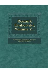 Rocznik Krakowski, Volume 2...