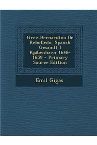 Grev Bernardino de Rebolledo, Spansk Gesandt I Kjobenhavn 1648-1659
