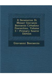 Decameron Di Messer Giovanni Boccaccio Cittadino Fiorentino, Volume 5