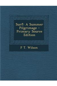 Surf: A Summer Pilgrimage