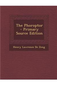 The Phoroptor