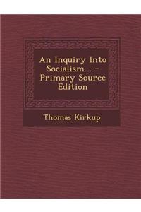 An Inquiry Into Socialism...