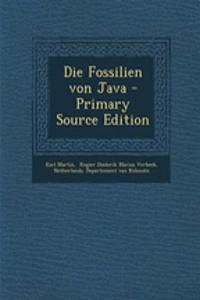 Die Fossilien Von Java - Primary Source Edition