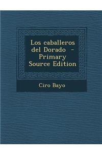 Los Caballeros del Dorado