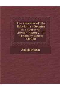 The Responsa of the Babylonian Geonim as a Source of Jewish History: II