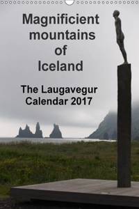 Majestic Mountains of Iceland - the Laugavegur Calendar 2017 'UK-Version' 2017