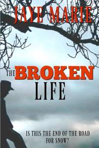 The Broken Life