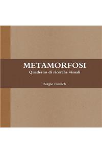 METAMORFOSI. Quaderno di ricerche visuali