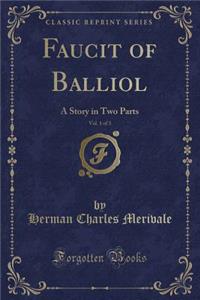 Faucit of Balliol, Vol. 1 of 3