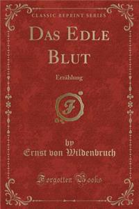 Das Edle Blut
