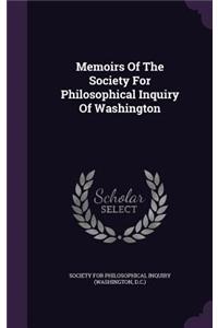 Memoirs Of The Society For Philosophical Inquiry Of Washington