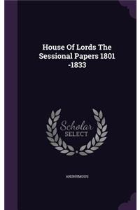 House of Lords the Sessional Papers 1801 -1833