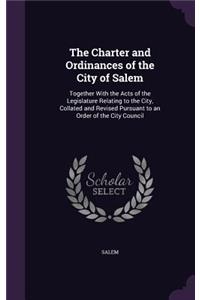 Charter and Ordinances of the City of Salem