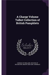 Charge Volume Talbot Collection of British Pamphlets