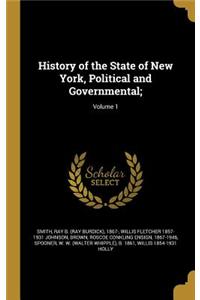 History of the State of New York, Political and Governmental;; Volume 1