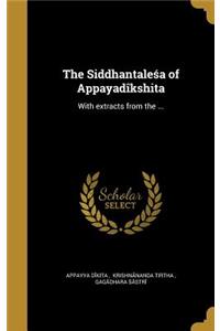 The Siddhantale a of Appayadikshita