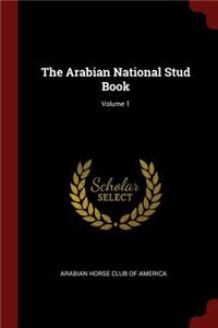 The Arabian National Stud Book; Volume 1