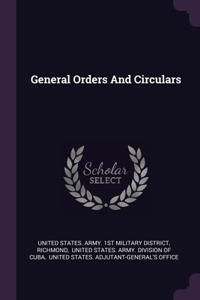 General Orders And Circulars