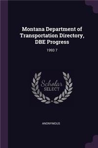 Montana Department of Transportation Directory, DBE Progress