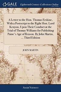 A LETTER TO THE HON. THOMAS ERSKINE, WIT