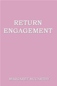 Return Engagement