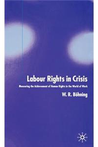 Labour Rights in Crisis