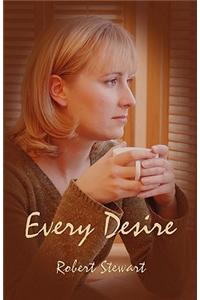 Every Desire