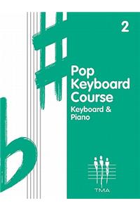 Pop Keyboard Course, Book 2