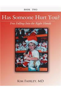 Has Someone Hurt You?