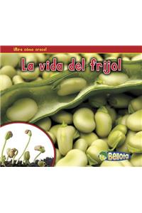 La Vida del Frijol