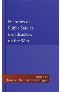 Histories of Public Service Broadcasters on the Web