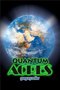 Quantum Acres