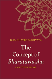 Concept of Bharatavarsha and Other Essays