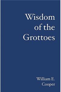 Wisdom of the Grottoes