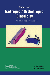 Theory of Isotropic/Orthotropic Elasticity