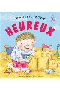 Moi Aussi, Je Suis Heureux