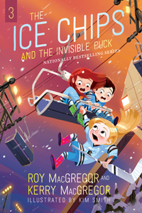 Ice Chips and the Invisible Puck: Ice Chips Series