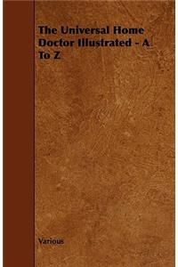 Universal Home Doctor Illustrated - A to Z