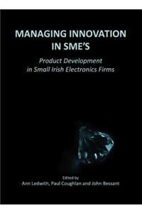 Managing Innovation in SMEs