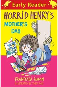 Horrid Henry Early Reader: Horrid Henry's Mother's Day