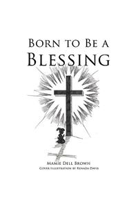 Born to Be a Blessing