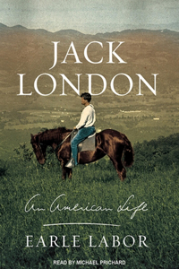 Jack London: An American Life