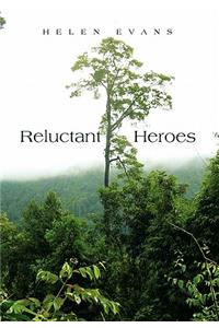 Reluctant Heroes