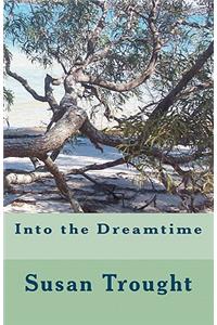 Into the Dreamtime