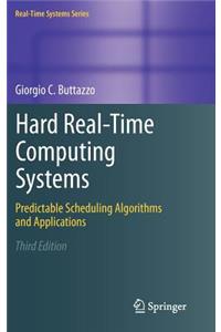 Hard Real-Time Computing Systems