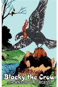 Blacky the Crow by Thornton Burgess, Fiction, Animals, Fantasy & Magic