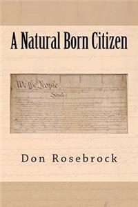 A Natural born Citizen