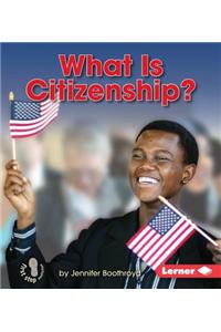 What Is Citizenship?
