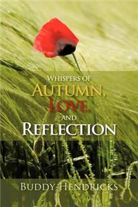 Whispers of Autumn, Love, and Reflection